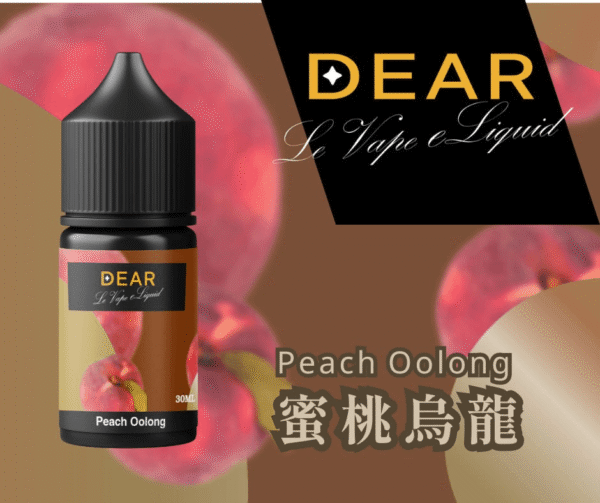蜜桃烏龍 DEAR 系列 30ml 煙油